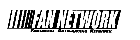 FAN NETWORK FANTASTIC AUTO-RACING NETWORK