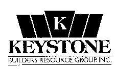 K KEYSTONE BUILDERS RESOURCE GROUP, INC.