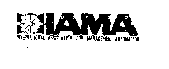 IAMA INTERNATIONAL ASSOCIATION FOR MANAGEMENT AUTOMATION