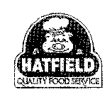 HATFIELD QUALITY FOOD SERVICE