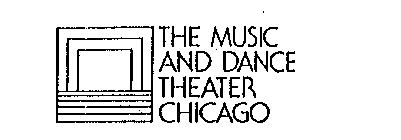 THE MUSIC AND DANCE THEATER CHICAGO