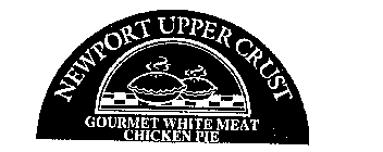 NEWPORT UPPER CRUST GOURMET WHITE MEAT CHICKEN PIE