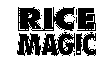 RICE MAGIC