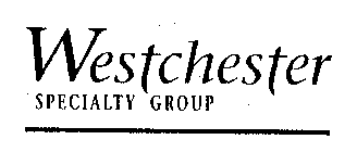 WESTCHESTER SPECIALTY GROUP