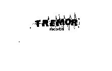TREMOR RECORDS