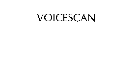 VOICESCAN