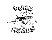TURD HEADS