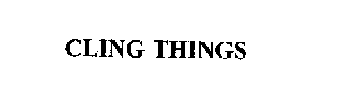 CLING THINGS