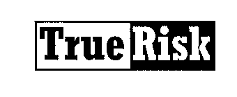 TRUERISK