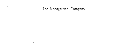 THE RECOGNITION COMPANY