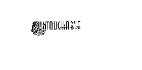 UNTOUCHABLE