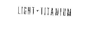 LIGHT TITANIUM