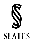 SLATES