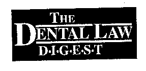 THE DENTAL LAW DIGEST