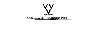 VVV FORMATION V-FORMATION INCORPORATED