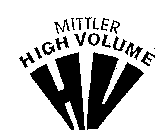 MITTLER HIGH VOLUME HV