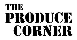 THE PRODUCE CORNER