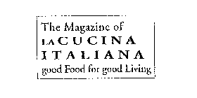 THE MAGAZINE OF LA CUCINA ITALIANA GOOD FOOD FOR GOOD LIVING