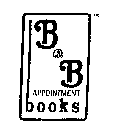 B & B APPOINTMENT BOOKS