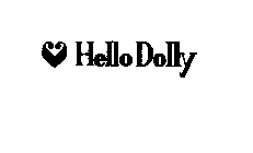 HELLO DOLLY