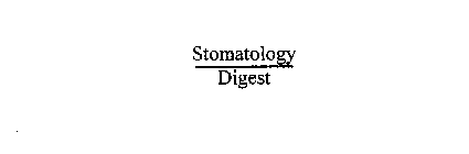 STOMATOLOGY DIGEST
