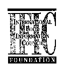 IFIC INTERNATIONAL FOOD INFORMATION COUNCIL FOUNDATION