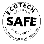ECOTECH CERTIFIED SAFE ENVIRONMENT ENVIRONMENTAL INSPECTORS, INC.