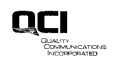 QCI QUALITY COMMUNICATIONS INCORPORATED