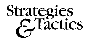 STRATEGIES & TACTICS