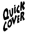 QUICK COVER