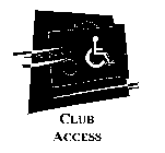 CLUB ACCESS