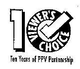10 VIEWER'S CHOICE TEN YEARS OF PPV PARTNERSHIP