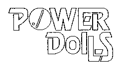 POWER DOLLS