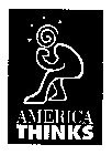AMERICA THINKS