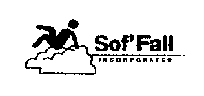 SOF'FALL INCORPORATED