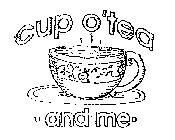 CUP O'TEA AND ME