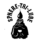 SPHERE-TRI-LUBE