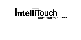 INTELLITOUCH COMMUNICATIONS
