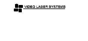 VIDEO LASER SYSTEMS