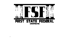 FSF FIRST STATE FEDERAL INCORPORATED