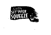 SURF CITY STRIPPER SQUEEZE