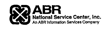ABR NATIONAL SERVICE CENTER, INC. AN ABR INFORMATION SERVICES COMPANY