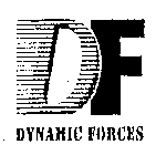 DF DYNAMIC FORCES