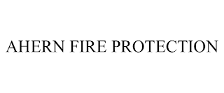 AHERN FIRE PROTECTION