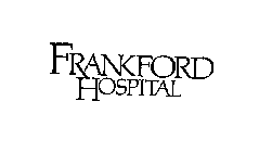 FRANKFORD HOSPITAL