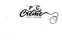 PC CREME SOFTWARE FOR YOUR HANDS