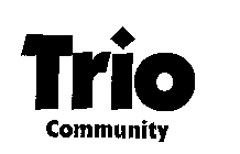 TRIO COMMUNITY