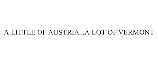 A LITTLE OF AUSTRIA...A LOT OF VERMONT