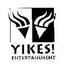 YIKES! ENTERTAINMENT