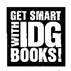 GET SMART WITH IDG BOOKS!